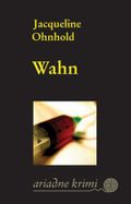 Wahn Cover des Buches Wahn (ISBN: 9783867541725)