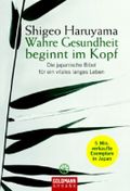 Wahre Gesundheit beginnt im Kopf Cover des Buches Wahre Gesundheit beginnt im Kopf (ISBN: 9783442218004)