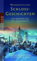 Weihnachtliche Schlossgeschichten Cover des Buches Weihnachtliche Schlossgeschichten (ISBN: 9783499237584)