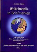 Weltchronik in Briefmarken, Bd.1, Von der Geburt der Erde bis zum hohen Mittelalter Cover des Buches Weltchronik in Briefmarken, Bd.1, Von der Geburt der Erde bis zum hohen Mittelalter (ISBN: 9783861243496)