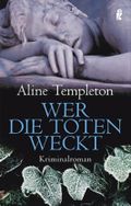 Wer die Toten weckt Cover des Buches Wer die Toten weckt (ISBN: 9783548266411)