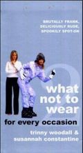 What Not to Wear Cover des Buches What Not to Wear (ISBN: 9781841882369)