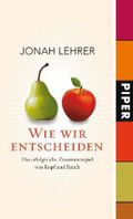 Wie wir entscheiden Cover des Buches Wie wir entscheiden (ISBN: 9783492053129)