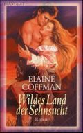 Wildes Land der Sehnsucht Cover des Buches Wildes Land der Sehnsucht (ISBN: 9783442350391)
