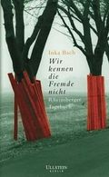 Wir kennen die Fremde nicht Cover des Buches Wir kennen die Fremde nicht (ISBN: 9783898340076)
