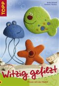Witzig gefilzt Cover des Buches Witzig gefilzt (ISBN: 9783772433382)