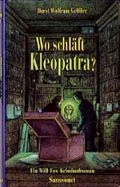 Wo schläft Kleopatra? Cover des Buches Wo schläft Kleopatra? (ISBN: 9783725411146)