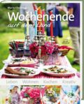 Wochenende auf dem Land Cover des Buches Wochenende auf dem Land (ISBN: 9783772473326)