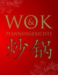 Ultimate Cooking: Die besten Wok- und Pfannengerichte Cover des Buches Ultimate Cooking: Die besten Wok- und Pfannengerichte (ISBN: 9781407541235)