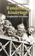 Wunderbare Kindertage Cover des Buches Wunderbare Kindertage (ISBN: 9783475538797)