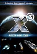 X3: Hüter der Tore Cover des Buches X3: Hüter der Tore (ISBN: 9783833217937)