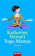 Yoga-Mamas Cover des Buches Yoga-Mamas (ISBN: 9783442460366)