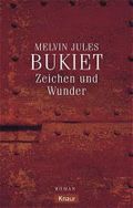 Zeichen und Wunder Cover des Buches Zeichen und Wunder (ISBN: 9783426618493)