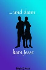 ...und dann kam Jesse Cover des Buches ...und dann kam Jesse (ISBN: B00D6V9YWA)