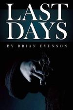 (LAST DAYS ) BY Evenson, Brian (Author) Paperback Published on (02 , 2009) Cover des Buches (LAST DAYS ) BY Evenson, Brian (Author) Paperback Published on (02 , 2009) (ISBN: B005CZ2Z4C)