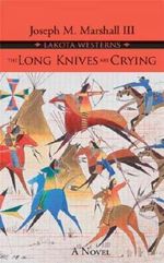(THE LONG KNIVES ARE CRYING ) BY Marshall, Joseph M., III (Author) Hardcover Published on (08 , 2008) Cover des Buches (THE LONG KNIVES ARE CRYING ) BY Marshall, Joseph M., III (Author) Hardcover Published on (08 , 2008) (ISBN: B005IDTWVC)