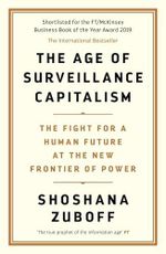 The Age of Surveillance Capitalism: The Fight for a Human Future at the New Frontier of Power: Barack Obama's Books of 2019 Cover des Buches The Age of Surveillance Capitalism: The Fight for a Human Future at the New Frontier of Power: Barack Obama's Books of 2019 (ISBN: 0001781256853)