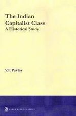 The Indian Capitalist Class: A Historical Study Cover des Buches The Indian Capitalist Class: A Historical Study (ISBN: 0009350024063)