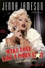 How to Make Love Like a Porn Star Cover des Buches How to Make Love Like a Porn Star (ISBN: 0060539100)