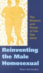 Reinventing the Male Homosexual Cover des Buches Reinventing the Male Homosexual (ISBN: 0253340578)