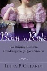 Born to Rule Cover des Buches Born to Rule (ISBN: 9781429904551)