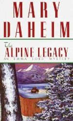 The Alpine Legacy Cover des Buches The Alpine Legacy (ISBN: 034542123X)