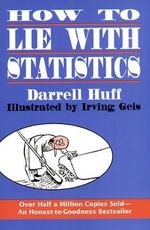 How To Lie With Statistics Cover des Buches How To Lie With Statistics (ISBN: 0352091242112)