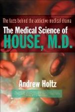 The Medical Science of House, M.d. Cover des Buches The Medical Science of House, M.d. (ISBN: 0425212300)