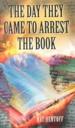 The Day They Came to Arrest the Book Cover des Buches The Day They Came to Arrest the Book (ISBN: 9780307765239)