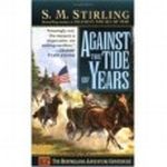 Against the Tide of Years Cover des Buches Against the Tide of Years (ISBN: 0451457439)