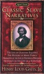 The Classic Slave Narratives Cover des Buches The Classic Slave Narratives (ISBN: 9780451532138)