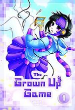 The Grown Up Game Vol. 1 Cover des Buches The Grown Up Game Vol. 1 (ISBN: 0737925286157)