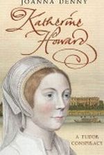 Katherine Howard Cover des Buches Katherine Howard (ISBN: 0749951206)
