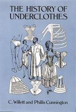 The History of Underclothes (Dover Fashion and Costumes) Cover des Buches The History of Underclothes (Dover Fashion and Costumes) (ISBN: 0800759271245)