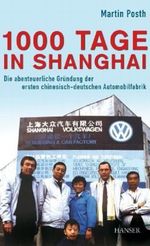 1000 Tage in Shanghai Cover des Buches 1000 Tage in Shanghai (ISBN: 9783446406216)