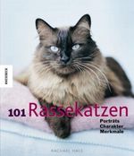 101 Rassekatzen Cover des Buches 101 Rassekatzen (ISBN: 9783868730302)