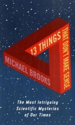 13 Things That Don't Make Sense Cover des Buches 13 Things That Don't Make Sense (ISBN: 9781861976475)