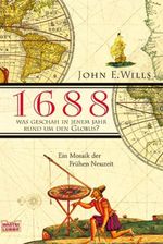 1688 - Was geschah in jenem Jahr rund um den Globus? Cover des Buches 1688 - Was geschah in jenem Jahr rund um den Globus? (ISBN: 9783404641994)