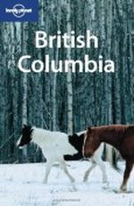 Lonely Planet British Columbia Cover des Buches Lonely Planet British Columbia (ISBN: 1741045843)