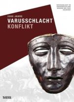 2000 Jahre Varusschlacht - Konflikt Cover des Buches 2000 Jahre Varusschlacht - Konflikt (ISBN: 9783806222791)