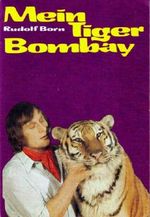 Mein Tiger Bombay Cover des Buches Mein Tiger Bombay (ISBN: 2364652645636)