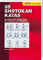 25 Shotokan Katas Cover des Buches 25 Shotokan Katas (ISBN: 9783806821253)