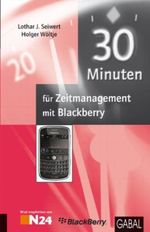 30 Minuten Zeitmanagement mit Blackberry Cover des Buches 30 Minuten Zeitmanagement mit Blackberry (ISBN: 9783897499386)