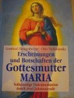Erscheinungen und Botschaften der Gottesmutter Maria (Vollständige Dokumentation durch zwei Jahrtausende) Cover des Buches Erscheinungen und Botschaften der Gottesmutter Maria (Vollständige Dokumentation durch zwei Jahrtausende) (ISBN: 3452353994555)