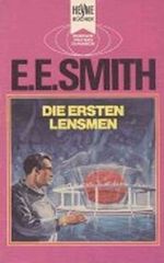 Die ersten Lensmen Cover des Buches Die ersten Lensmen (ISBN: 3453302680)