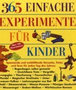 365 einfache Experimente für Kinder Cover des Buches 365 einfache Experimente für Kinder (ISBN: 9783833143458)