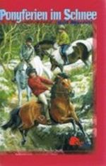Ponyferien im Schnee. Mit Illustrationen von Jennifer Bell. Aus dem Englischen von Andrea Freund. Cover des Buches Ponyferien im Schnee. Mit Illustrationen von Jennifer Bell. Aus dem Englischen von Andrea Freund. (ISBN: 3938308958)