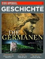 SPIEGEL GESCHICHTE 2/2013: Die Germanen Cover des Buches SPIEGEL GESCHICHTE 2/2013: Die Germanen (ISBN: 4016140003210)