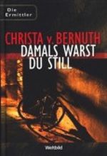 Damals warst du still. Die Ermittler Cover des Buches Damals warst du still. Die Ermittler (ISBN: 4026411115320)