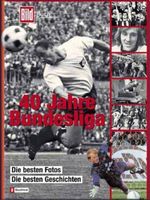 40 Jahre Bundesliga Cover des Buches 40 Jahre Bundesliga (ISBN: 9783548420851)